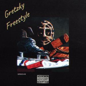Gretzky Freestyle (Explicit)