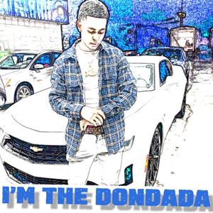 I'm The Dondada (Explicit)