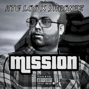 MISSION (feat. KTG Loo) [Explicit]