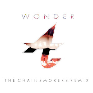 Wonder (The Chainsmokers Remix)