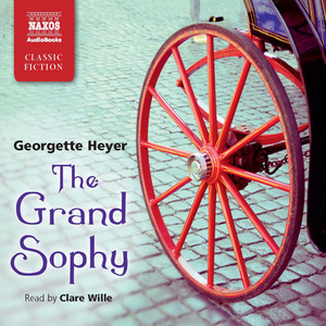 HEYER, G.: Grand Sophy (The) [Abridged]