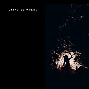 Universe Where (Explicit)