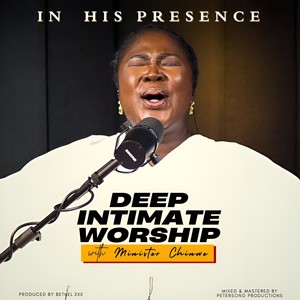 DEEP INTIMATE WORSHIP