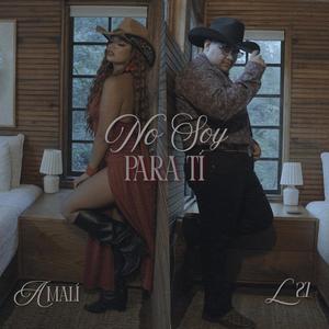 No Soy Para Ti (feat. AMALÍ)