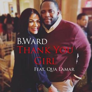 Thank You Girl (feat. Qua L'amar) [Explicit]