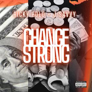 CHANGE STRONG (Explicit)