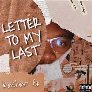 Letter To My Last (Explicit)