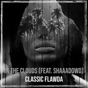 In the Clouds (Explicit)