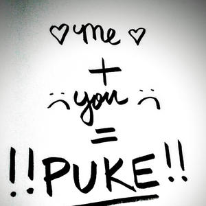 Me + You = PUKE (Explicit)