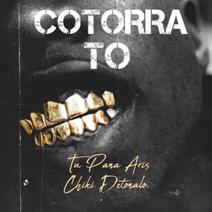 Cotorra To (feat. Tu Pana Aris)