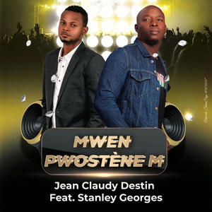 Mwen pwostène'm (feat. Stanley Georges)