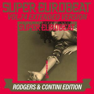 SUPER EUROBEAT VOL.74 EXTENDED VERSION RODGERS & CONTINI EDITION