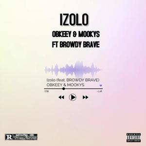 IZOLO (feat. MOOKYS & BROWDY BRAVE)