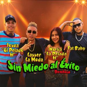 Sin Miedo al Éxito (feat. Fat Baby & Pelada H)