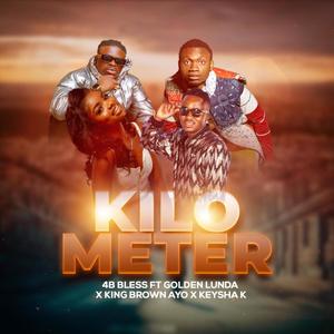 kilometer (feat. Golden Lunda, king brown ayo & keysha k)