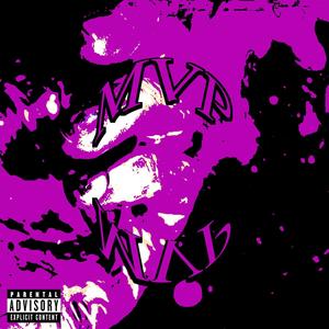 MVP (feat. NDG) (Explicit)