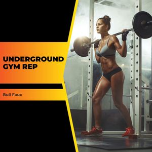 Underground Gym Rep