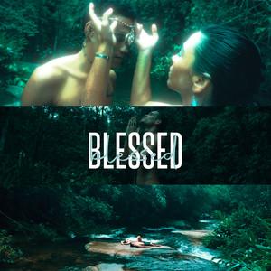 Blessed (Explicit)