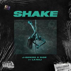 Shake (feat. La'Naj) [Explicit]