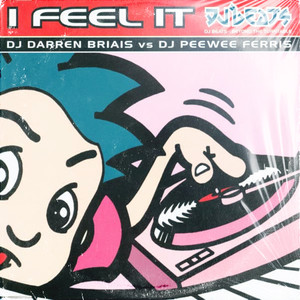 I Feel It (Peewee's Tripping Out Mix)