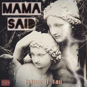 Mama Said (Explicit)