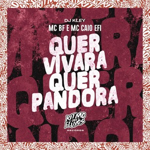 Quer Vivara Quer Pandora (Explicit)