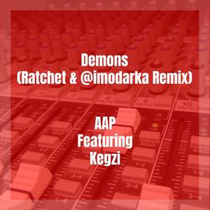 Demons (Ratchet & @imodarka Remix|Explicit)