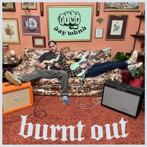 Burnt Out (Explicit)