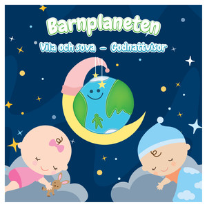 Barnplaneten - Vila och sova: Godnattvisor