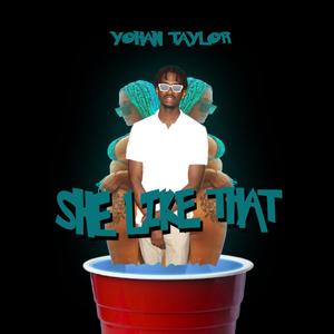 She Like That (Explicit)