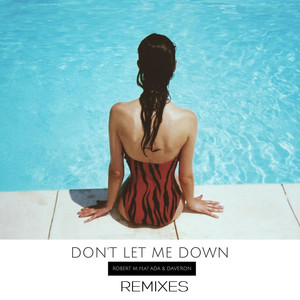 Don't Let Me Down REMIXES