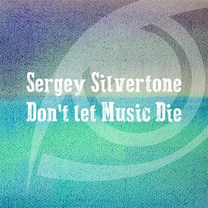 Don't Let Music Die (Original Mix)