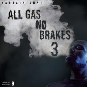 All Gas No Brakes 3 (Explicit)