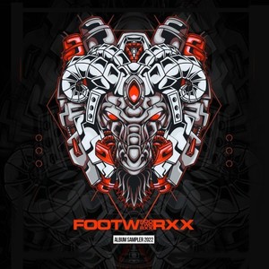 Footworxx Album Sampler 2022 (Explicit)