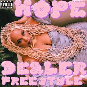 HOPE DEALER X FREESTYLE (Explicit)