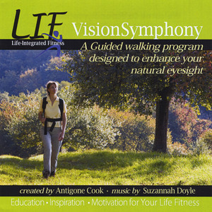 Vision Symphony: A Guided walking program designed to enhance your natural eyesight