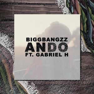 Ando (feat. Gabriel Hildago)