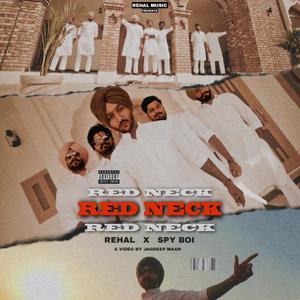 Red Neck (Umar) Rehal (feat. Classic Singh & Spy Boi) (Explicit)