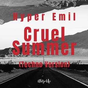 Cruel Summer (Techno Version)