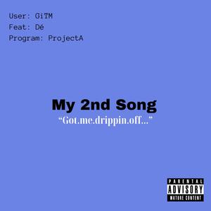 My 2nd Song (feat. Dé.) [Explicit]