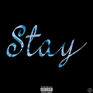 Stay (Explicit)