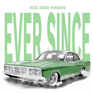 Ever Since (Explicit)