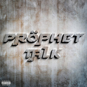 Prophet Talk (Explicit)