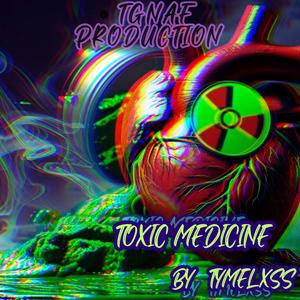 Toxic Medicine