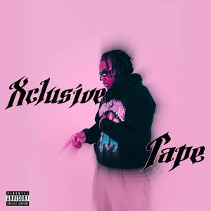 Xclusive Tape (Explicit)