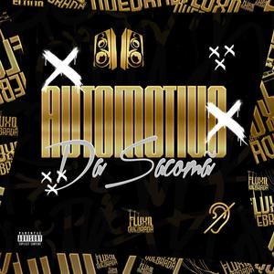 Automotivo Da Sacomã (Explicit)