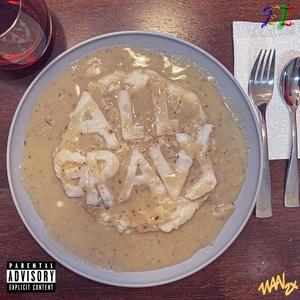 All Gravy (Explicit)