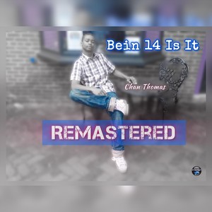 Bein 14 Is It (Remastered)