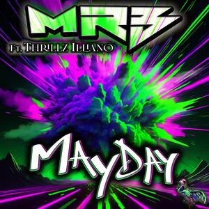 Mayday (feat. Thrillz Illiano)