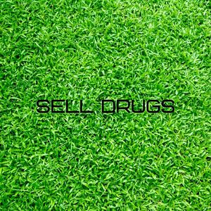 Sell Drugs